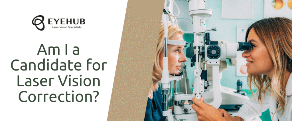 Am I a Candidate for Laser Vision Correction?